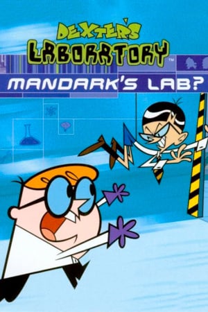 Dexters Laboratory: Mandarks Lab? Poster