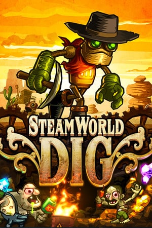 SteamWorld Dig Poster