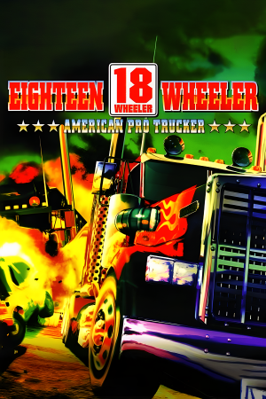 18 Wheeler: American Pro Trucker Poster