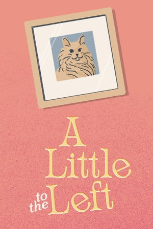 A Little To The Left Poster