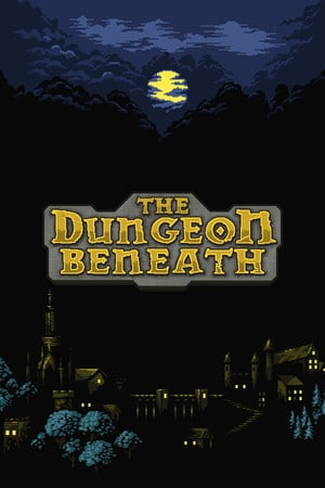 The Dungeon Beneath Poster