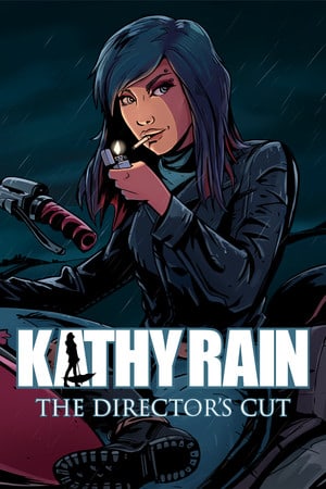 Kathy Rain: Directors Cut