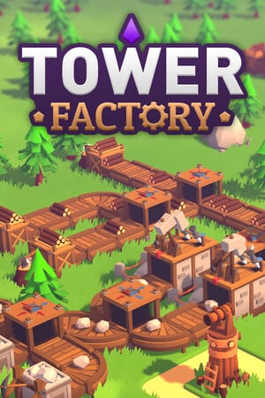 Tower Factory Poster