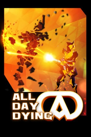 All Day Dying: Redux Edition Poster