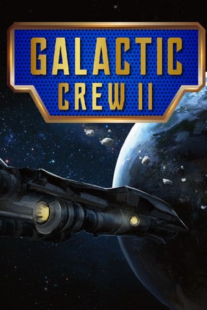 Galactic Crew 2 Poster