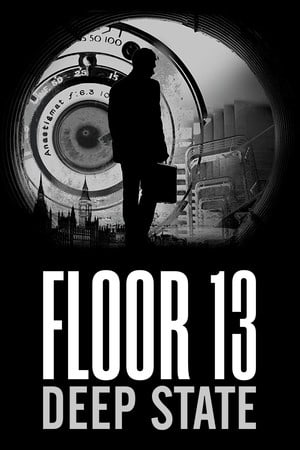 Floor 13: Deep State Poster