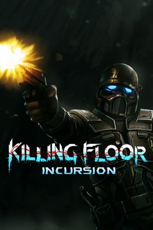 Killing Floor: Incursion Poster