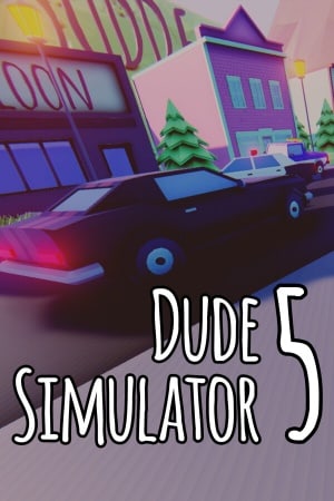 Dude Simulator 5 Poster