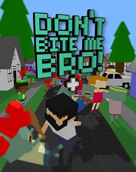 Dont Bite Me Bro! + Poster