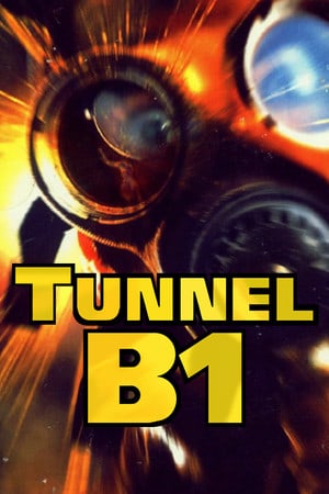 Tunnel B1 Poster