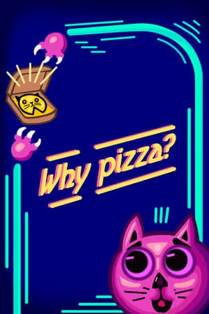 Why pizza? Poster