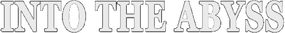 Into The Abyss Logo