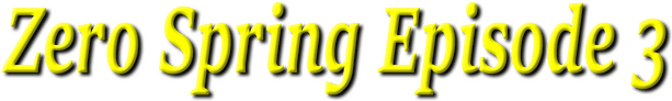 Zero spring episode 3 Logo