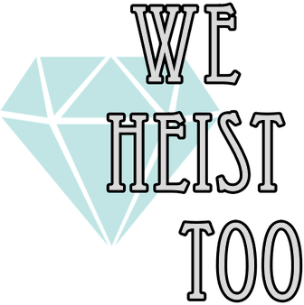 We Heist Too Logo