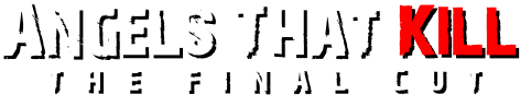 Angels That Kill - The Final Cut Logo