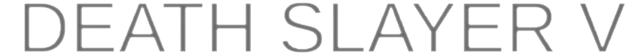 Death Slayer V Logo