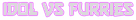 Idol VS Furries Logo
